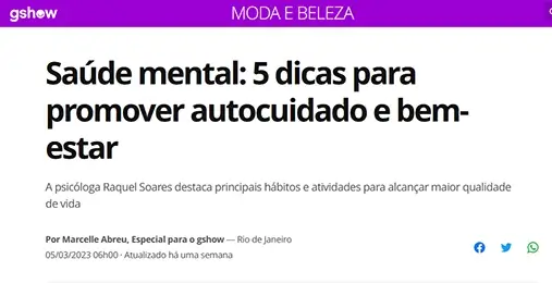 print da matéria sobre a psicóloga raquel soares publicada no site globo.com, na página de moda e beleza, com tema sobre saúde mental e com 5 dicas para promover autocuidado e bem-estar